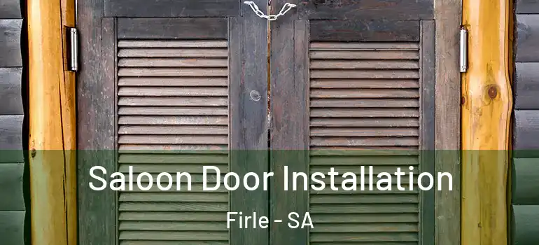 Saloon Door Installation Firle - SA