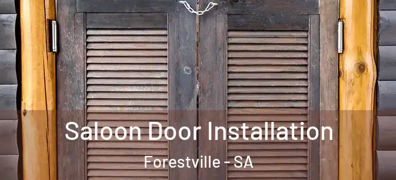 Saloon Door Installation Forestville - SA
