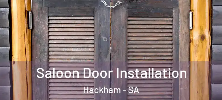 Saloon Door Installation Hackham - SA