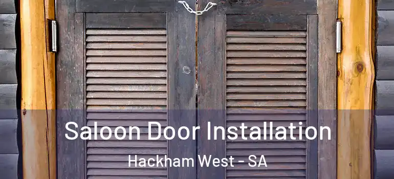 Saloon Door Installation Hackham West - SA