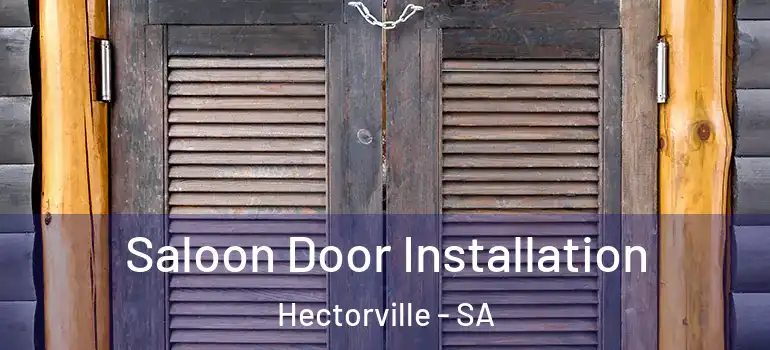 Saloon Door Installation Hectorville - SA