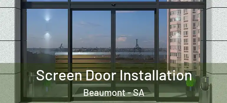 Screen Door Installation Beaumont - SA