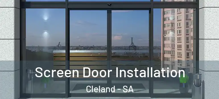 Screen Door Installation Cleland - SA