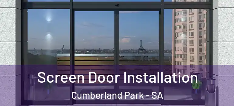 Screen Door Installation Cumberland Park - SA