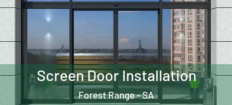 Screen Door Installation Forest Range - SA