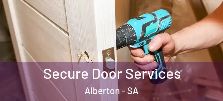 Secure Door Services Alberton - SA