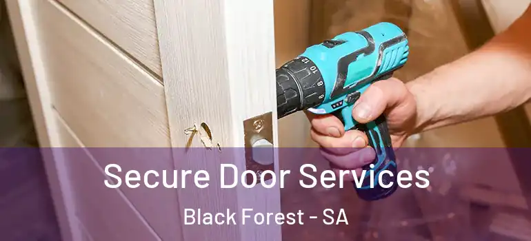 Secure Door Services Black Forest - SA
