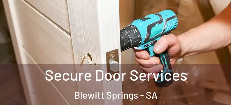 Secure Door Services Blewitt Springs - SA