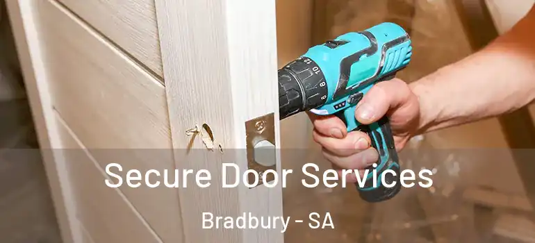 Secure Door Services Bradbury - SA
