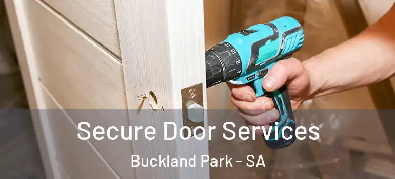 Secure Door Services Buckland Park - SA
