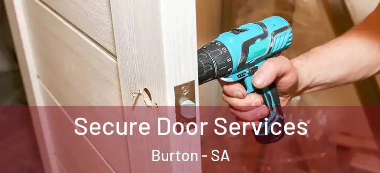 Secure Door Services Burton - SA