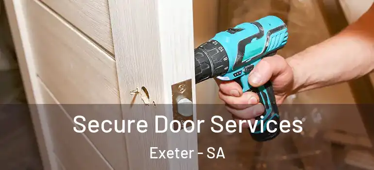 Secure Door Services Exeter - SA