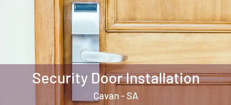 Security Door Installation Cavan - SA