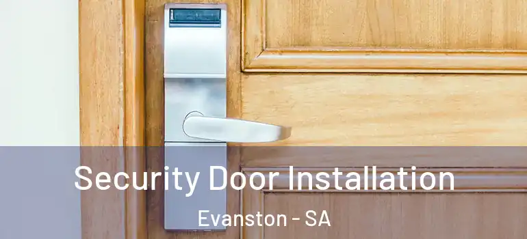 Security Door Installation Evanston - SA