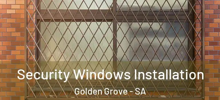 Security Windows Installation Golden Grove - SA