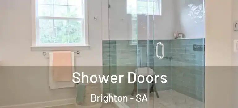 Shower Doors Brighton - SA
