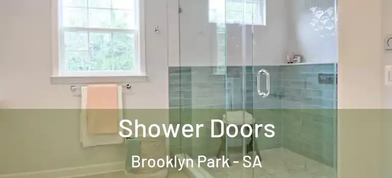 Shower Doors Brooklyn Park - SA