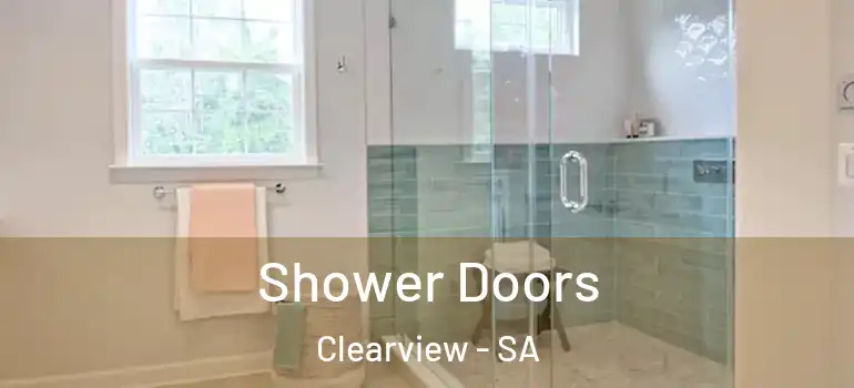 Shower Doors Clearview - SA