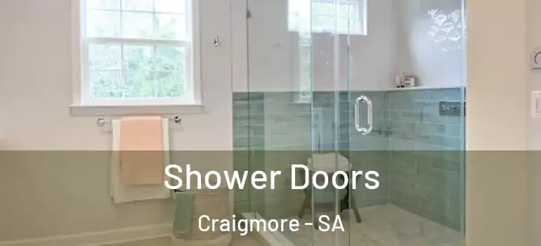 Shower Doors Craigmore - SA