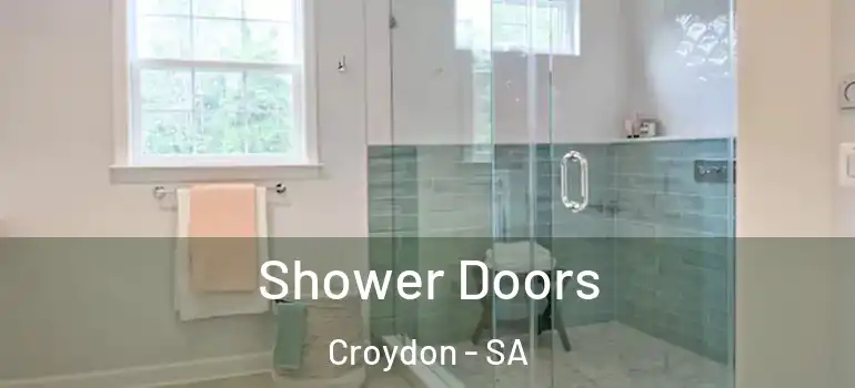 Shower Doors Croydon - SA