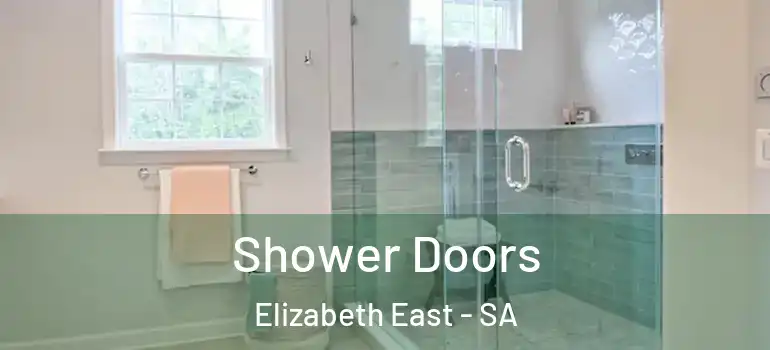 Shower Doors Elizabeth East - SA