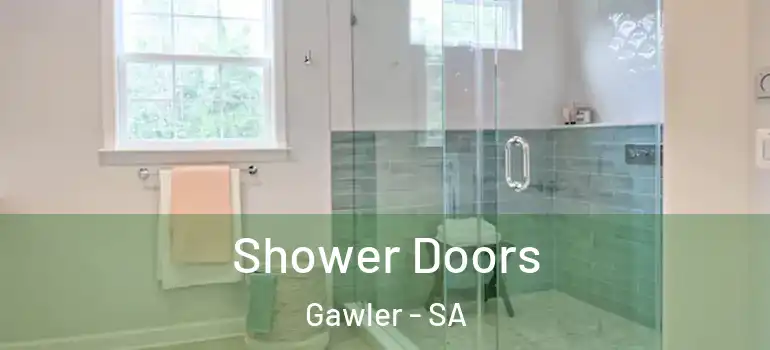 Shower Doors Gawler - SA