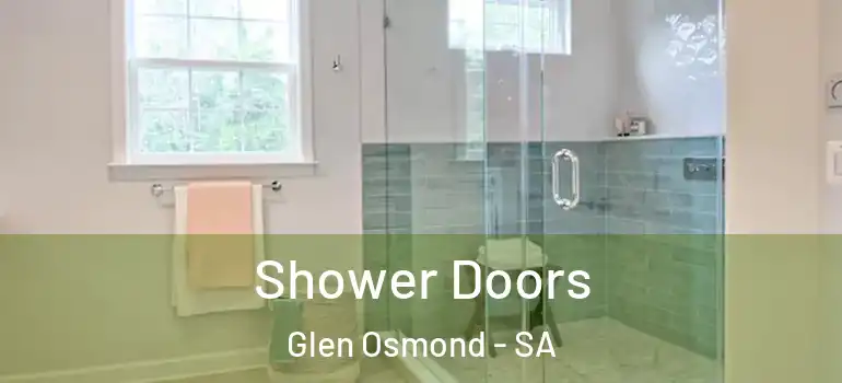 Shower Doors Glen Osmond - SA