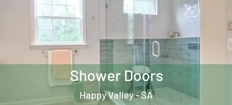 Shower Doors Happy Valley - SA