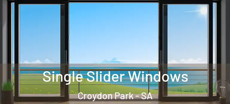 Single Slider Windows Croydon Park - SA