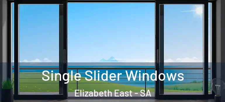 Single Slider Windows Elizabeth East - SA