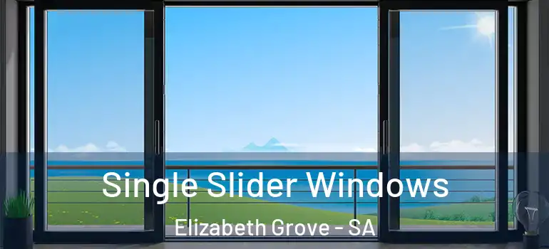 Single Slider Windows Elizabeth Grove - SA