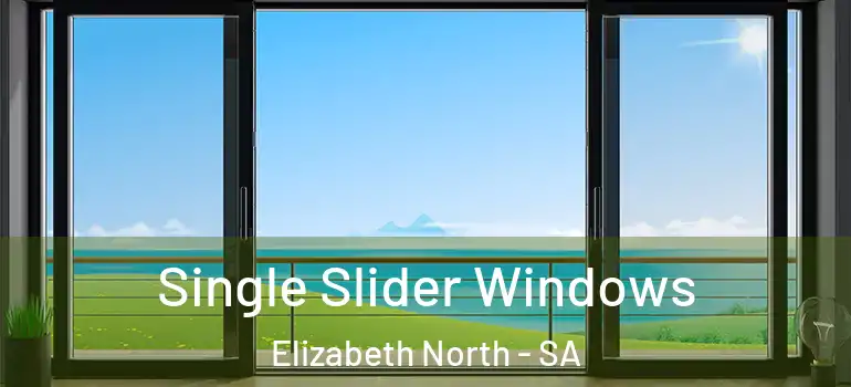 Single Slider Windows Elizabeth North - SA