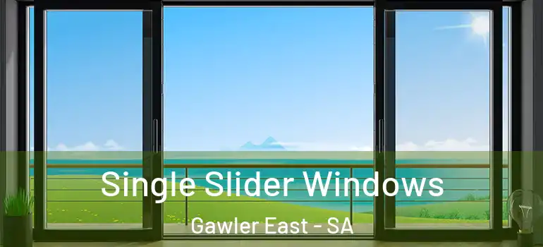  Single Slider Windows Gawler East - SA