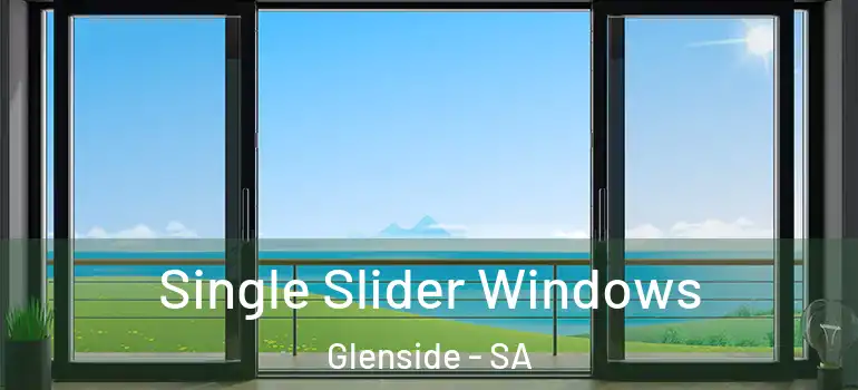 Single Slider Windows Glenside - SA
