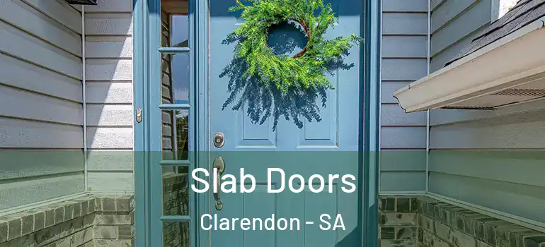 Slab Doors Clarendon - SA