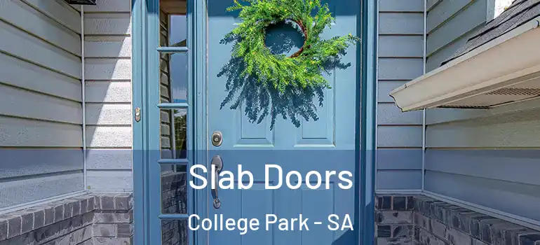 Slab Doors College Park - SA