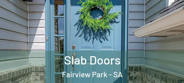 Slab Doors Fairview Park - SA