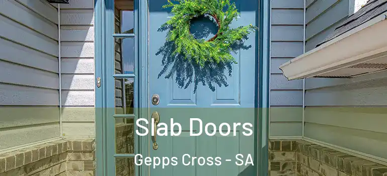 Slab Doors Gepps Cross - SA