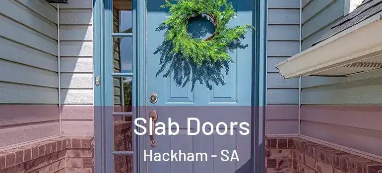 Slab Doors Hackham - SA