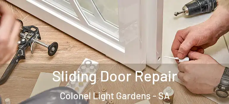 Sliding Door Repair Colonel Light Gardens - SA