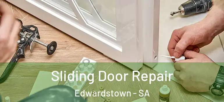 Sliding Door Repair Edwardstown - SA