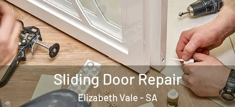  Sliding Door Repair Elizabeth Vale - SA