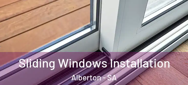 Sliding Windows Installation Alberton - SA