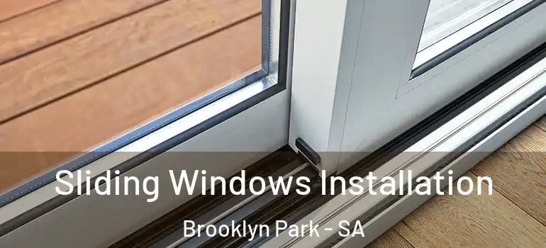 Sliding Windows Installation Brooklyn Park - SA