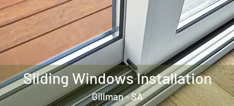 Sliding Windows Installation Gillman - SA