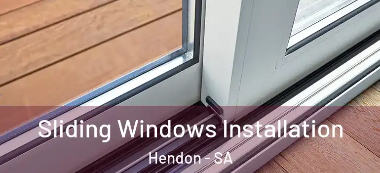 Sliding Windows Installation Hendon - SA