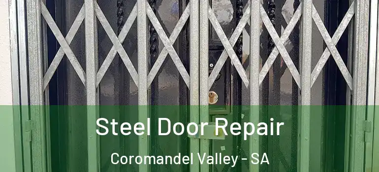 Steel Door Repair Coromandel Valley - SA