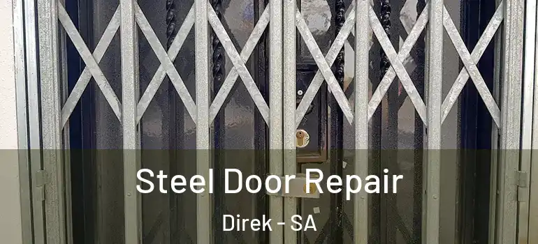 Steel Door Repair Direk - SA