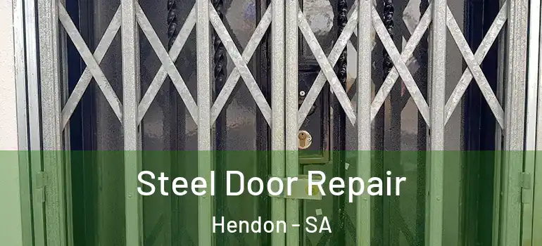 Steel Door Repair Hendon - SA