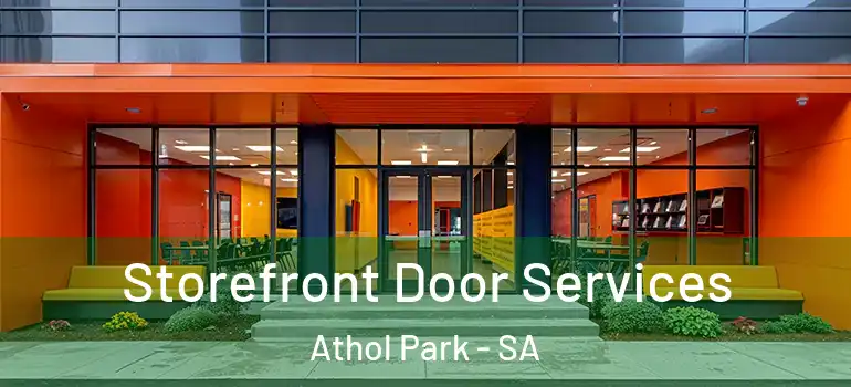Storefront Door Services Athol Park - SA